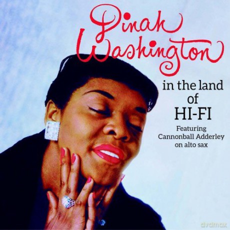 Dinah Washington: In the Land of Hi-Fi + Unforgettable [CD]