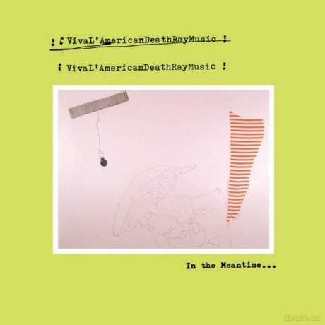 Viva l'american Death Ray Music: In The Meantime [CD]