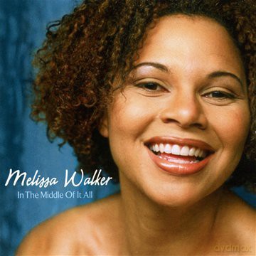 Melissa Walker: In The Middle Of It All [CD]