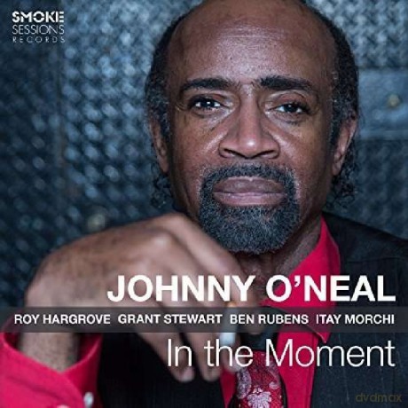 Johnny O'Neal: In The Moment [CD]