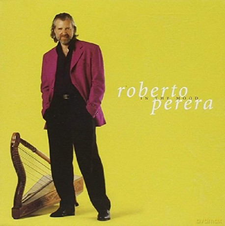 Roberto Perera: In the Mood [CD]