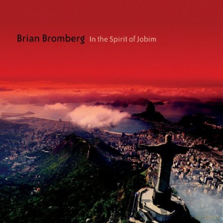 Brian Bromberg: In the Spirit of Jobim [CD]