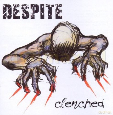 Despite: Clenched [CD]