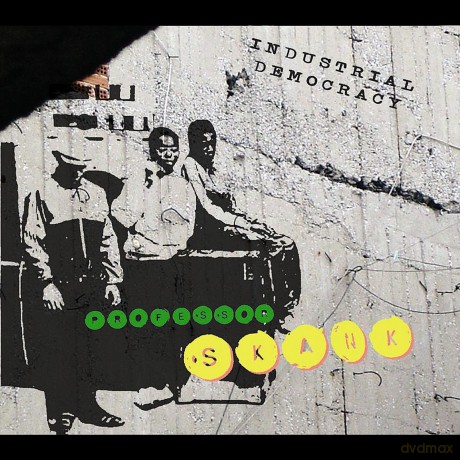Professor Skank: Industrial Democracy [CD]