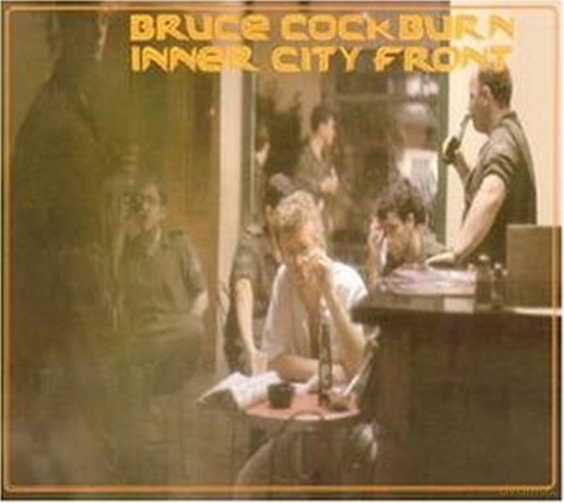 Bruce Cockburn: Inner City Front [CD]