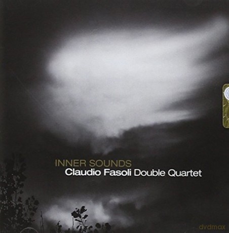 Claudio Fasoli Double Quartet: Inner Sounds [CD]