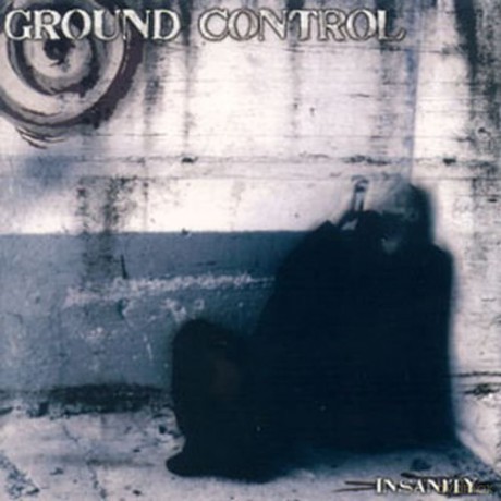 Ground Control (Thrash Heavy Metal): Insanity 2006 [CD]