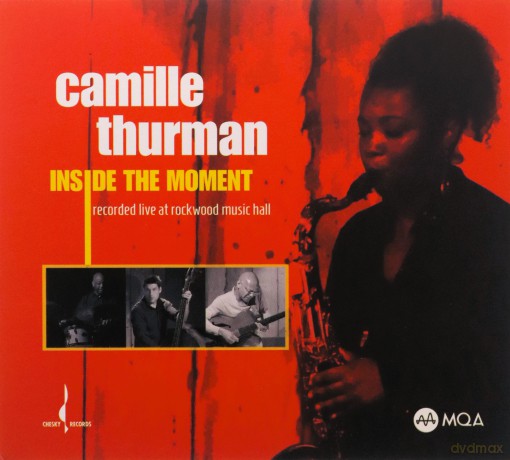 Camille Thurman: Inside The Moment (Mqa) [CD]