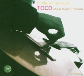 S-Tone Inc.: Instalacao Do Samba [CD]
