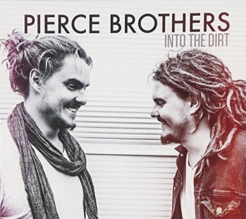 Pierce Brothers: Into the Dirt Ep [CD]