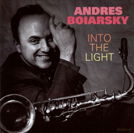 Andres Boiarsky: Into The Light [CD]