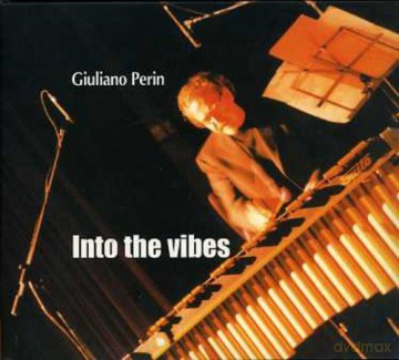 Giuliano Perin: Into The Vibes [CD]