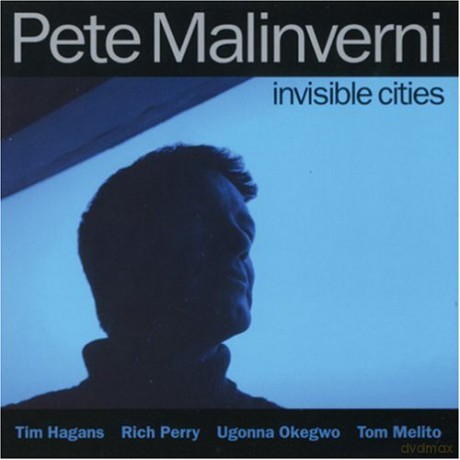 Pete Malinverni: Invisible Cities [CD]