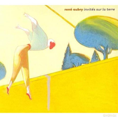 Rene Aubry: Invites Sur La Terre [CD]