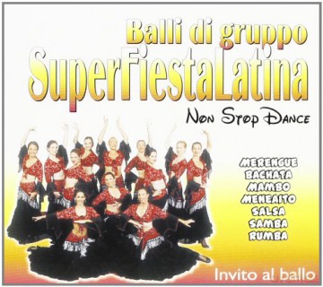 Invito Al Ballo-Super Fiesta Latina 1 [CD]