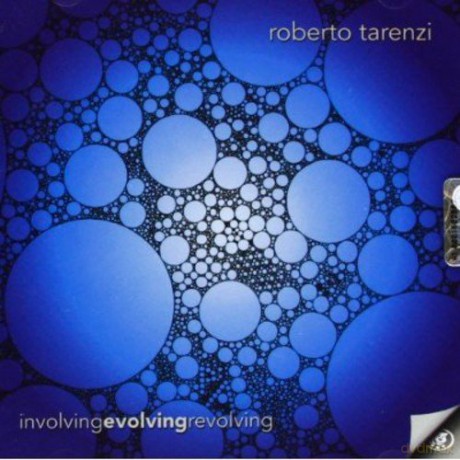 Roberto Tarenzi: Involving Evolving Revolving [CD]
