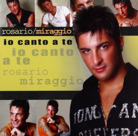 Rosario Miraggio: Io Canto a Te [CD]