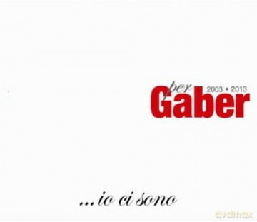 Giorgio Gaber: Io Ci Sono [CD]