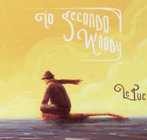 Le Puc: Io Secondo Woody [CD]