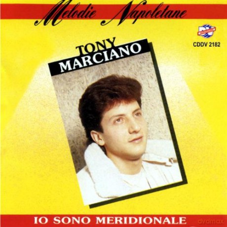 Tony Marciano: Io Sono Meridionale [CD]