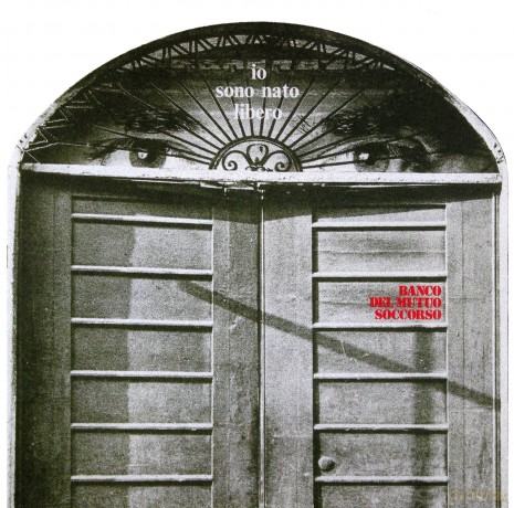 Banco Del Mutuo Soccorso: Io Sono Nato Libero [CD]