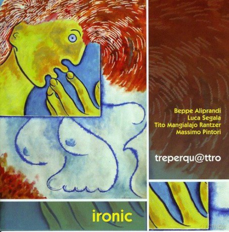 Treperquattro: Ironic [CD]