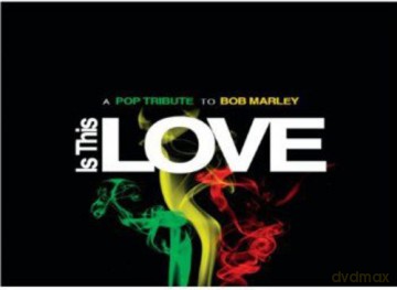 Is This Love-a Pop Tribute to Bob Marl [CD]