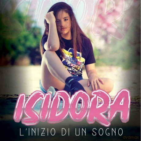 Isidora: Isidora - L'Inizio Di Un Sogno [CD]