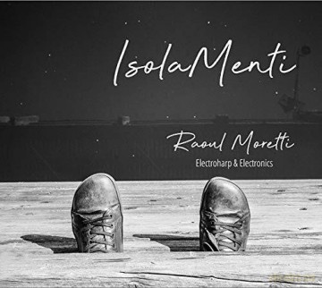 Raoul Moretti: Isolamenti [CD]