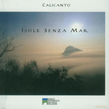 Calicanto: Isole Senza Mar [CD]