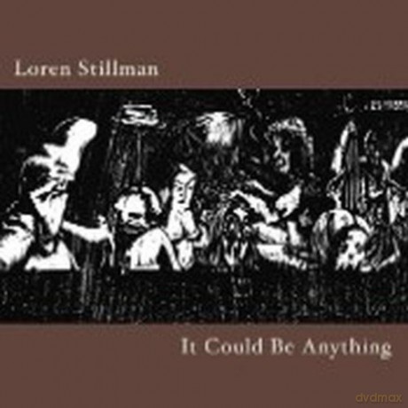 Loren Stillman: It Could Be Anything [CD]