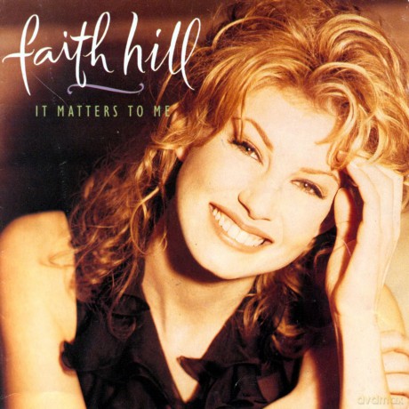 Faith Hill: It Matters to Me [CD]