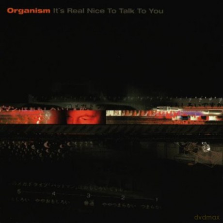 Organism: It&Apos;S Real Nice To Talk To You [CD]