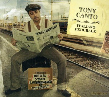 Tony Canto: Italiano Federale [CD]
