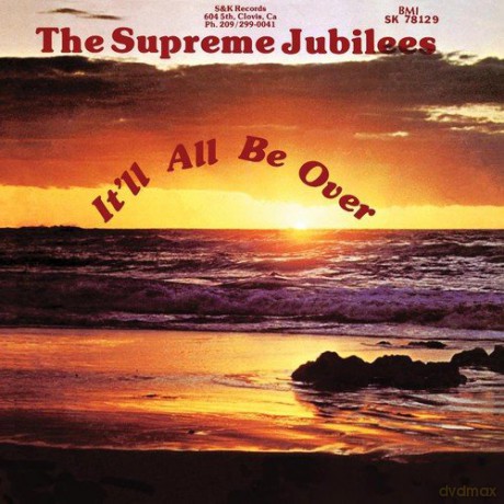 Supreme Jubilees: It'll All Be Over [CD]