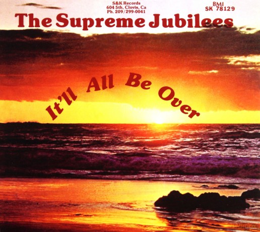 Supreme Jubilees: It'll All Be Over [CD]