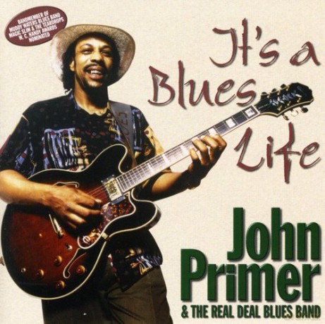 John Primer: It's A Blues Life [CD]