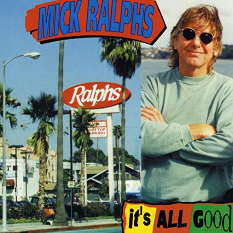 Mick Ralphs: It's All Good [CD]