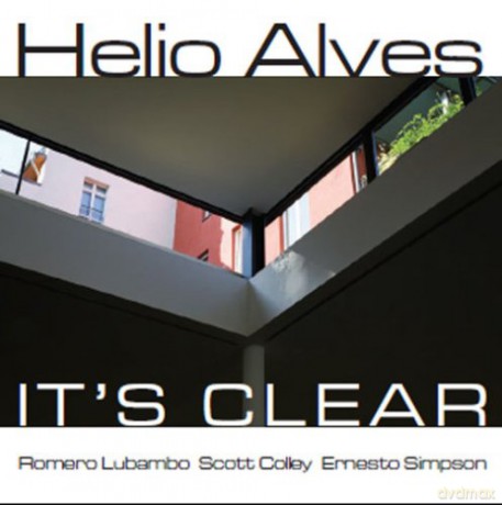 Helio Alves: It's Clear [CD]