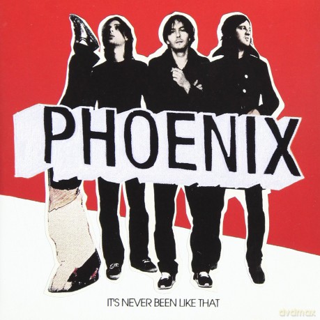 Phoenix: It's Never Been Like That [CD]