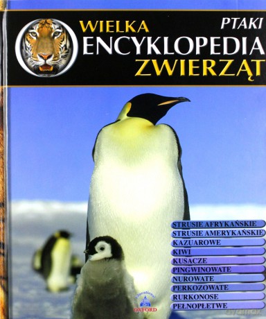 Wielka Encyklopedia OXFORD 09 / Wielka Encyklopedia Zwierząt 09: Ptaki [2xKSIĄŻKA]