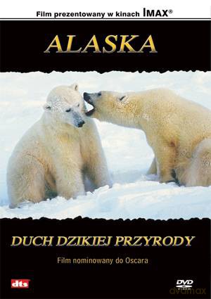 Imax - Alaska: duch dzikiej przyrody [DVD]