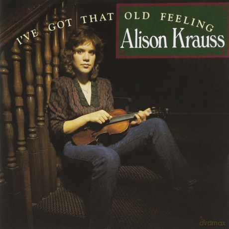 Alison Krauss: i've Got That Old Feeling [CD]