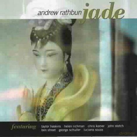 Andrew Rathbun: Jade [CD]
