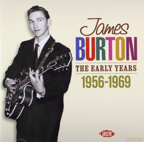 James Burton: The Early Years 1956-1969 [CD]