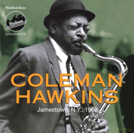 Coleman Hawkins: Jamestown, N. Y. 1958 [CD]