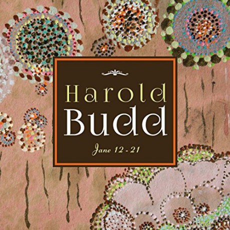 Harold Budd: Jane 12-21 [CD]