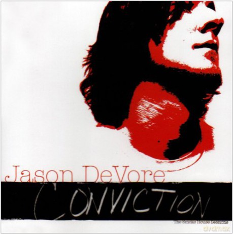 Jason Devore - Conviction (The Smoke House Sessions) [CD]