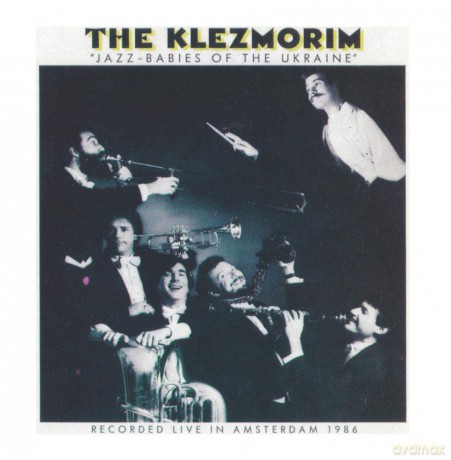 Klezmorim: Jazz Babies Of Ukraine [CD]