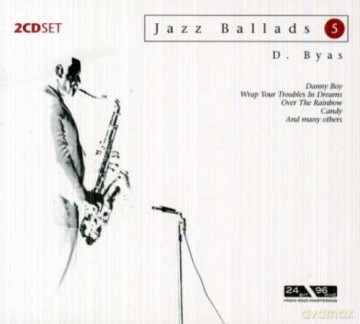 Don Byas: Jazz Ballads, Danny Boy, Over the Rainbow, Candy [2CD]